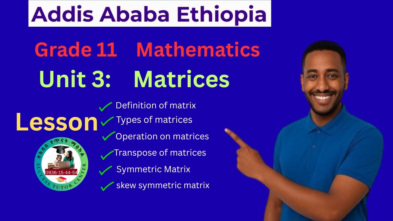 Grade 11 Mathematics Unit #3 Matrices definition | Types | Properties of matrices