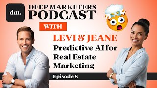 AI in Real Estate: Predictive Analytics for Marketers: Episode 8