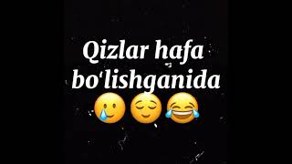 qizlar hafa bo‘lganda