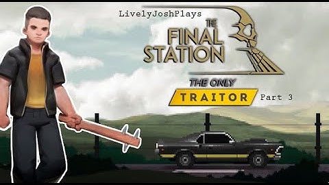 The Final Station - The Only Traitor DLC: Walkthrough Part 3 "The Power Crystal Was An Inside Job!?"