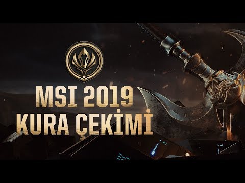 şampiyonluk ligi 2018 MSI 2019 - Kura Çekimi