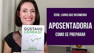 Adeus, Aposentadoria - Série: Livros que Recomendo #4 | Elen Angela