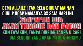 DEMI ALLAH JANGAN DIBUAT MAIN MAIN ✅ Doa Ampuh Meluluhkan Hati Seseorang Yang Keras Dari Jarak Jauh