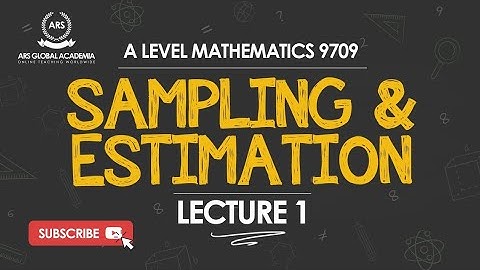 S2:9709  Introduction to Sampling and Estimation