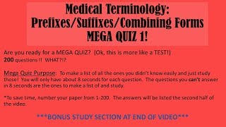 Medical Terminology: Prefixes, Suffixes, Combining Forms MEGA Quiz