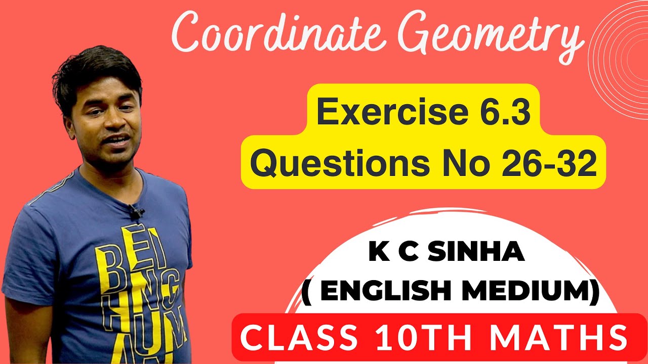 Coordinate Geometry : Exercise 6.3 Questions No 26-32 : K C Sinha 