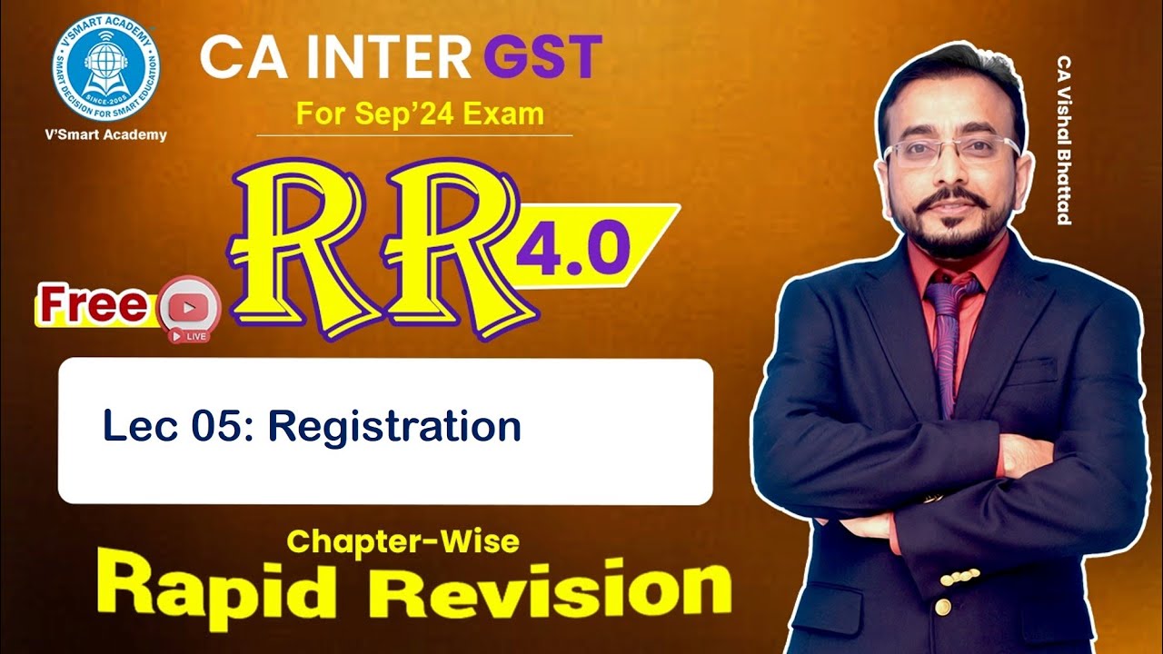 🚀05 GST IDT Revision | Registration | CA & CMA Inter IDT | CA Vishal ...