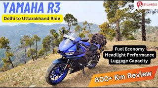 Yamaha R3 800 Km Touring Review in Mountains | Fuel Economy, Headlight, Comfort Tested