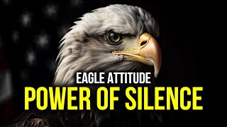 Power Of Silence (Eagle Attitude)  Best Motivational Video By Titan Man