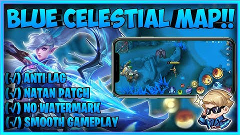 ‼️LATEST SMOOTH MAP || BLUE CELESTIAL MAP || ANTI LAG || + 15 FPS || LEINAD OFFICIAL