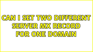 Can i Set Two Different server MX Record for one Domain (2 Solutions!!)