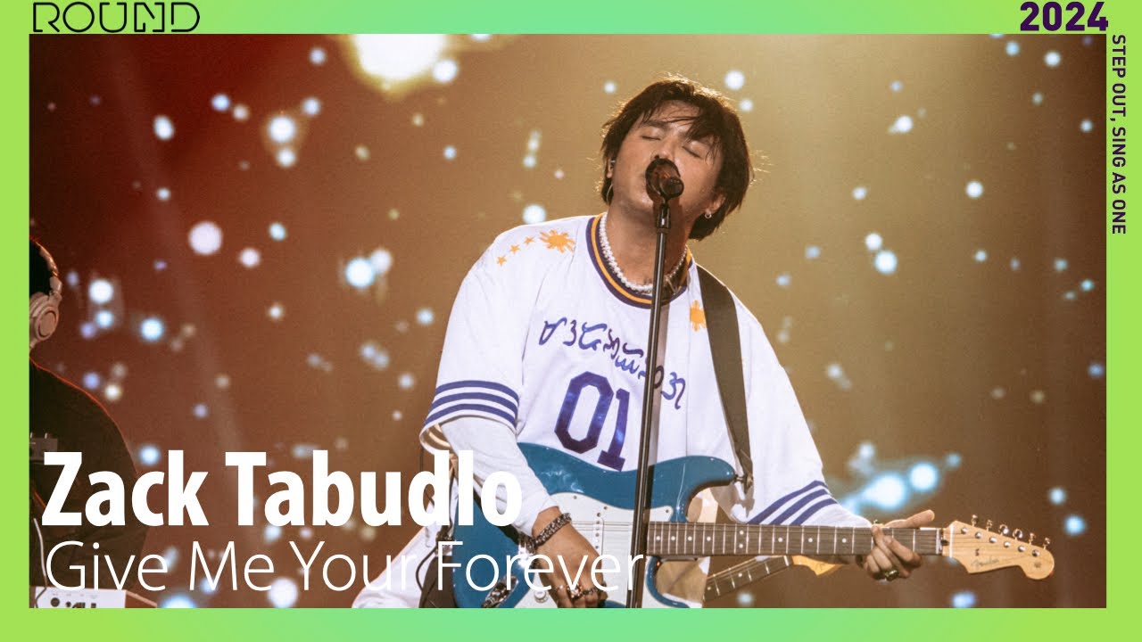 (4K) [2024 ROUND FESTIVAL] 🇵🇭Zack Tabudlo - Give Me Your Forever