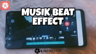 CARA EDIT VIDEO MENGIKUTI BEAT MUSIK  - Tutorial KineMaster Android
