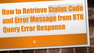 How to Retrieve Status Code and Error Message from RTK Query Error Response