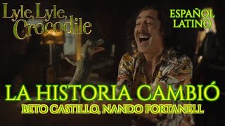 La Historia Cambió (Take A Look At Us Now) // Lilo, Lilo, Cocodrilo (Letra Español Latino)🐊