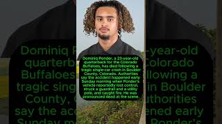 Colorado quarterback  Dominiq Ponder Dies in Tragic Crash at 23