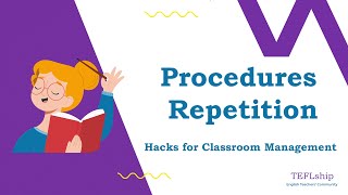 15. Procedures Repetition - Hacks for Classroom Management