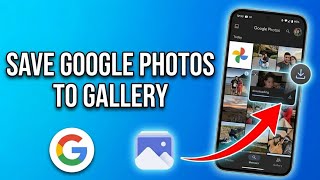 How To Save Google Photos To Gallery (full guide)