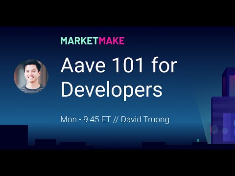 Aave 101 for Developers [MarketMake]