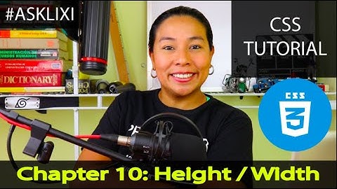 Chapter 10: CSS Tutorial - Height / Width