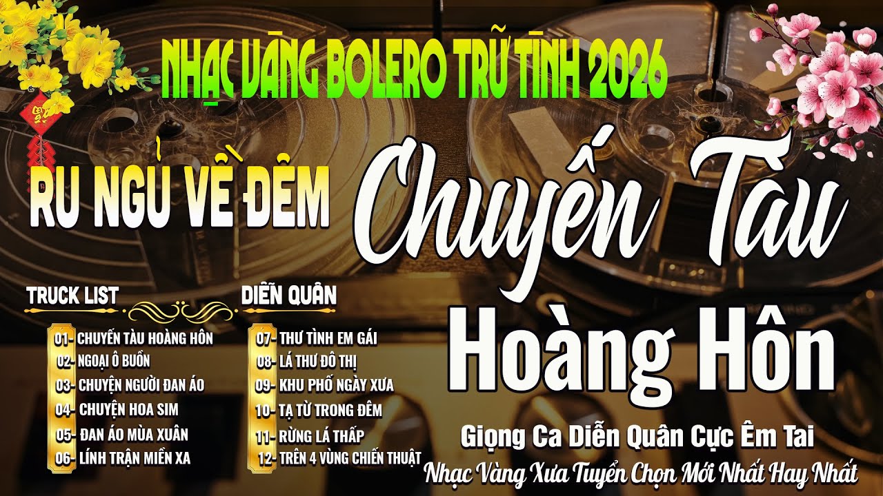 CHUYẾN TÀU HOÀNG HÔN➤LK Nhạc Vàng Xưa Ngọt Ngào Say Đắm Bao Thế Hệ,Toàn Bài Hay Bất HủNgheCực Êm TAI