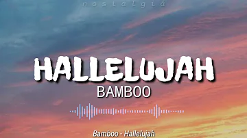Hallelujah (Lyrics) | Bamboo