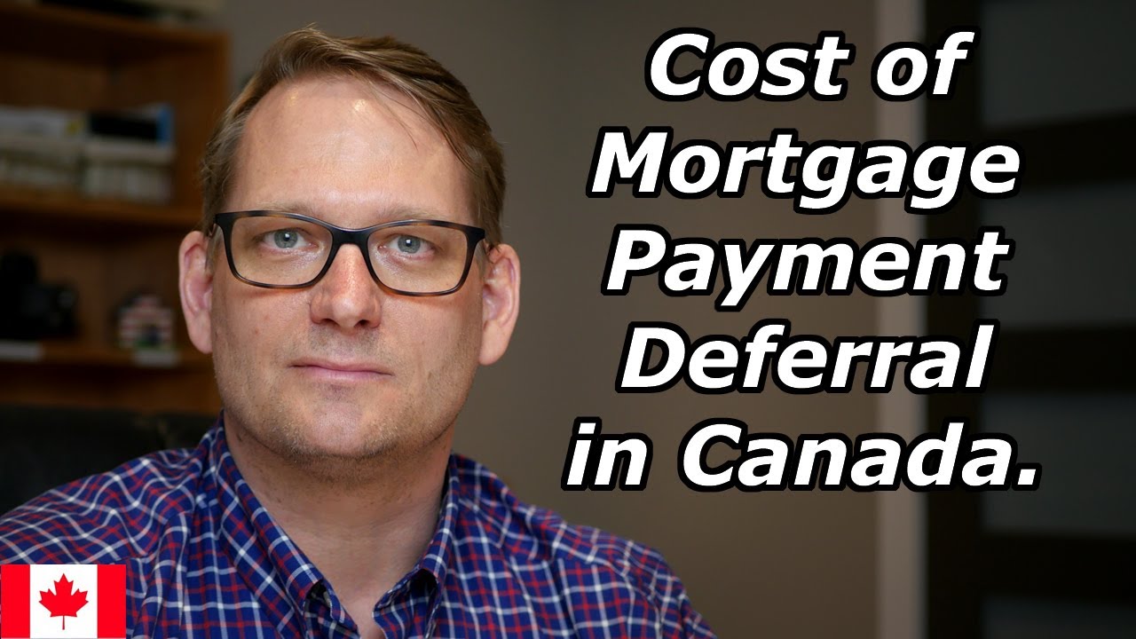 Cost of Mortgage Payment Deferral in Canada Due to Covid19 Regina