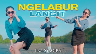 NGELABUR LANGIT  (remix) - Era Syaqira  |  Dinggo paran ngrageni manuk miber