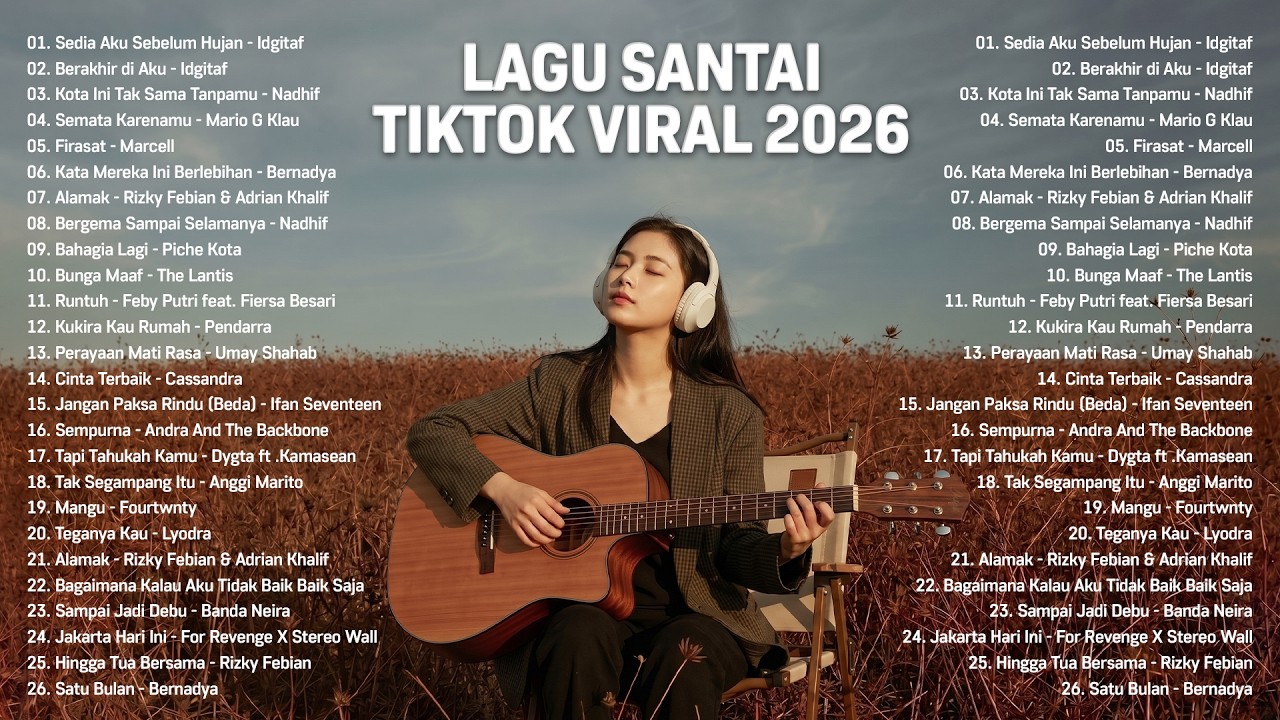 Lagu Santai Viral Tiktok 2026 — Lagu Pop Indonesia Terbaru 2026 | Top Hits Indonesia 2026