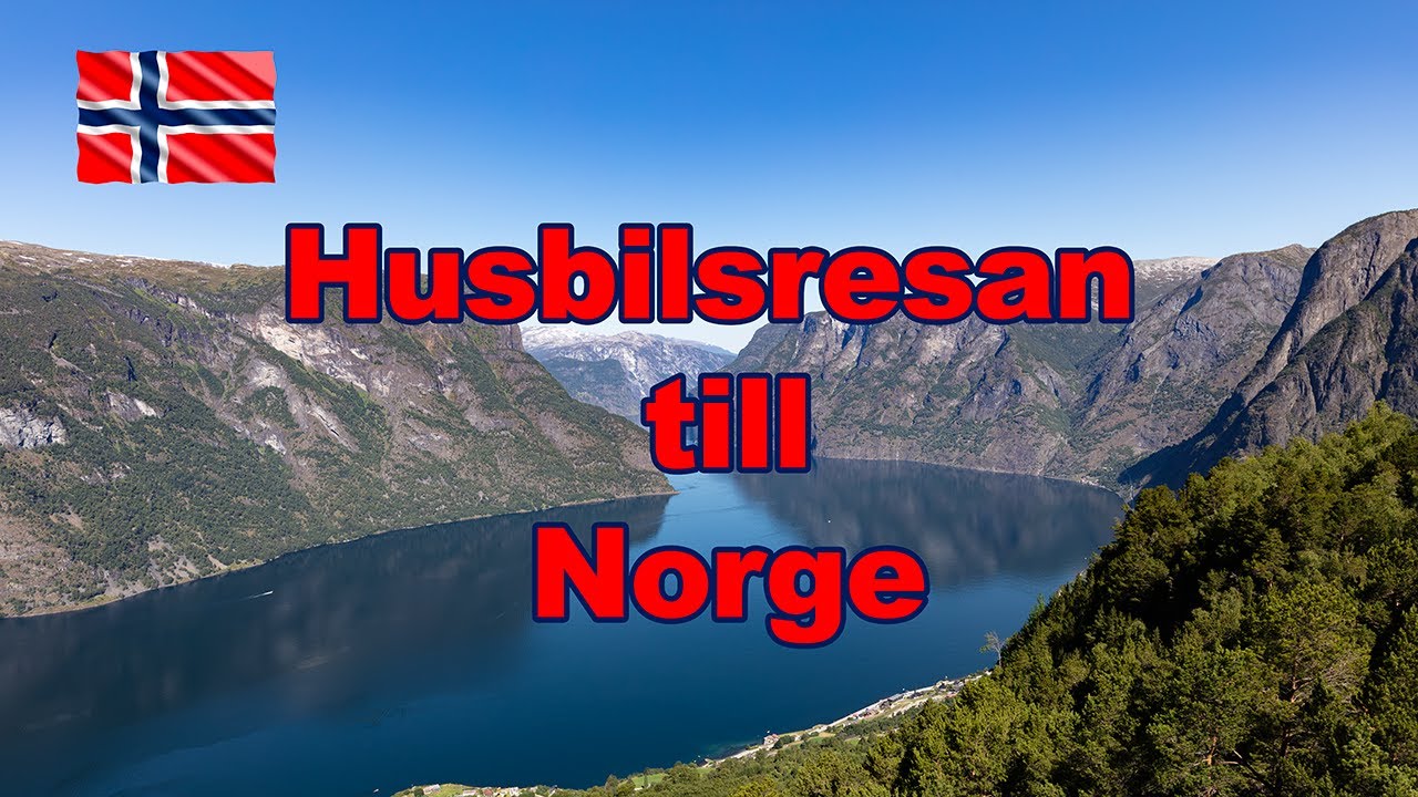 Filmen om husbilsresan till Norge 2025
