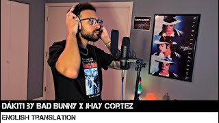 Dákiti by Bad Bunny x Jhay Cortez (ENGLISH TRANSLATION)