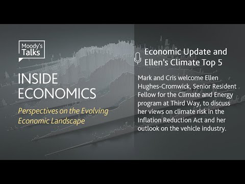Inside Economics Podcast: Economic Update and Ellen's Climate Top 5
