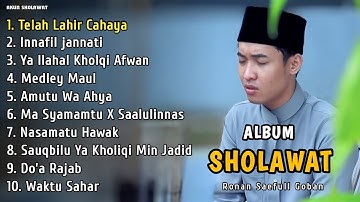 ALBUM SHOLAWAT || RONAN SAEFULL GOBAN