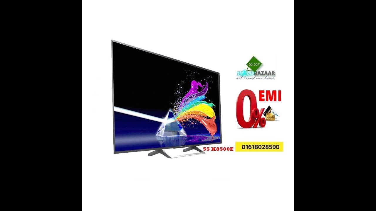 Beautiful Slim Design 4K HDR TV with Android | X8500E Series Specifications | 0% EMI