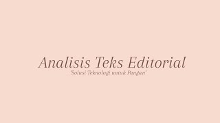TUGAS ANALISIS TEKS EDITORIAL 'Solusi Teknologi untuk Pangan' || XII MIPA 3 || SMA N 1 PECANGAAN TUGAS ANALISIS TEKS EDITORIAL 'Solusi Teknologi untuk Pangan' || XII MIPA 3 || SMA N 1 PECANGAAN