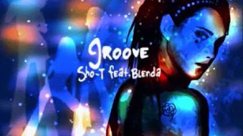 Groove (Extended Mix) - Sho-T feat. Brenda edited ...