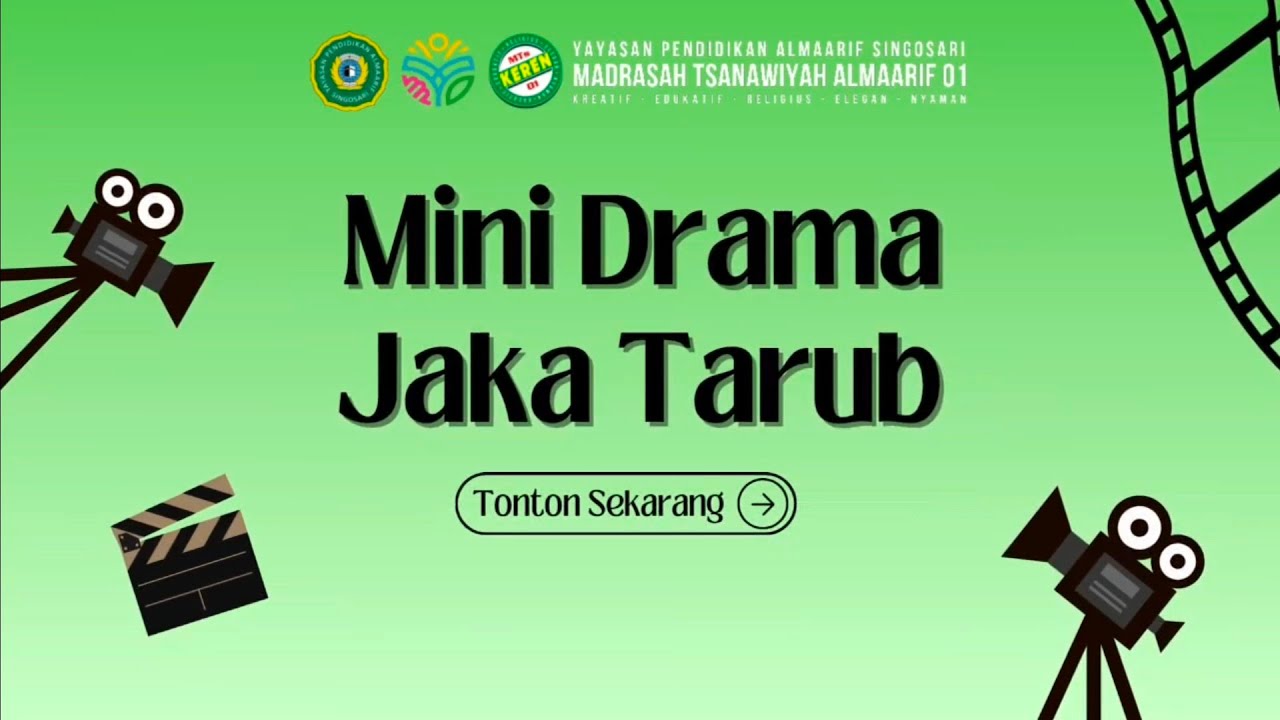 Mini Drama Jaka Tarub - MTs Almaarif 01 Singosari