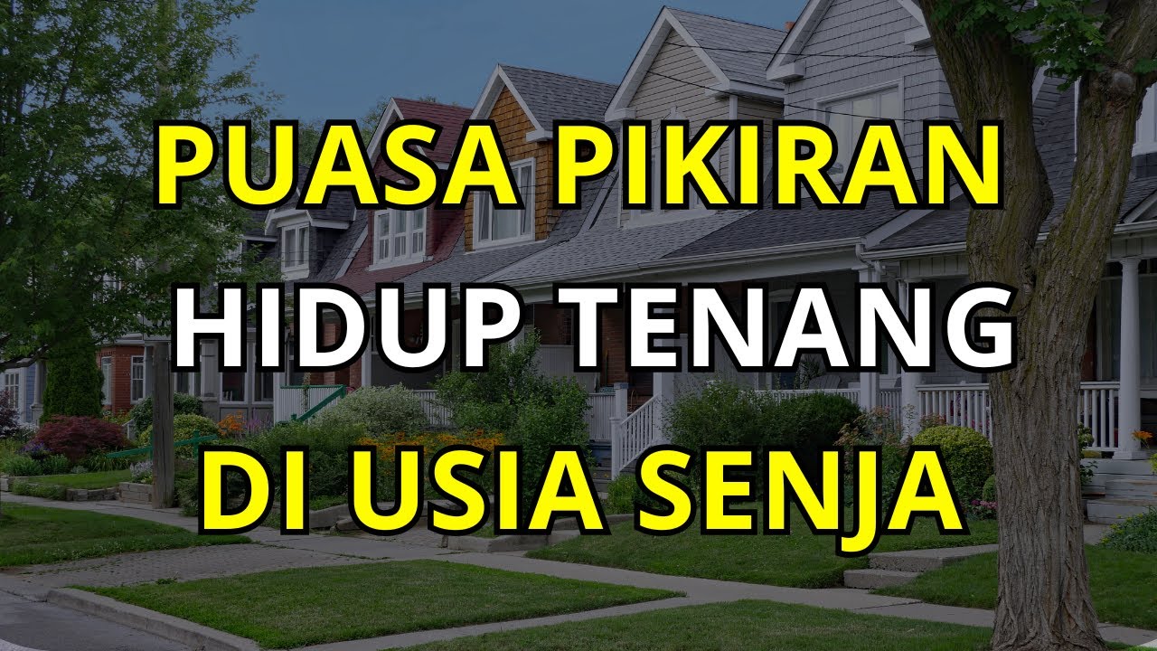 Puasa Pikiran di Usia Senja: Kunci Hidup Lebih Tenang dan Bahagia