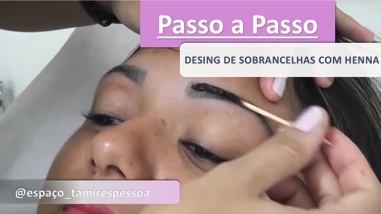 TUTORIAL- Design de Sobrancelha com Henna - (Passo a Passo) by Tamires Pessoa