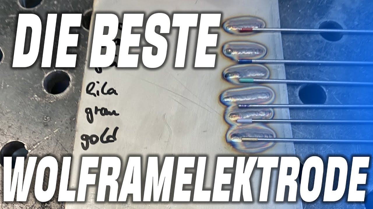 verschiedene Wolframelektroden vergleichen und Edelstahlstahl Schweißen