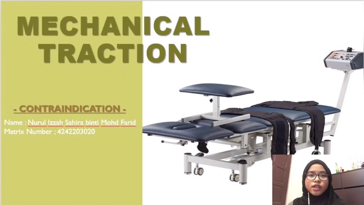 CONTRAINDICATIONS OF MECHANICAL TRACTION YouTube