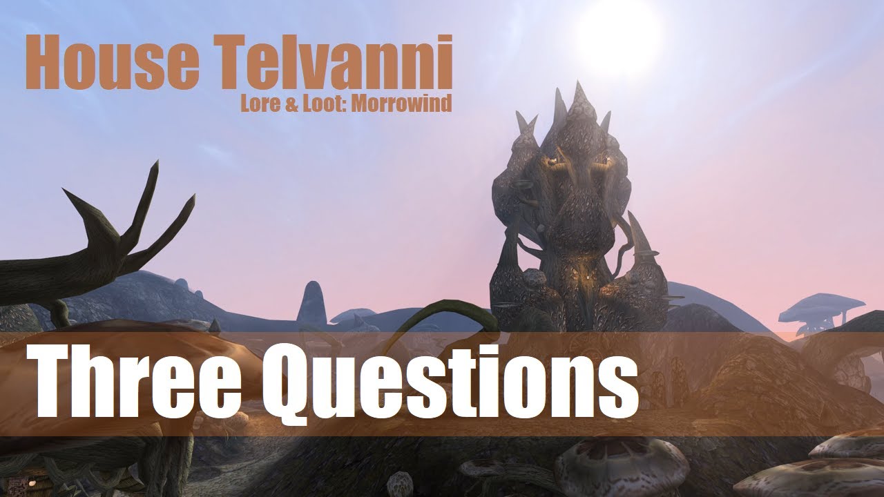 Lore & Loot: Morrowind | House Telvanni: Three Questions