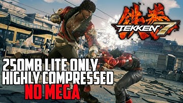 [250MB] How To Download And Install Tekken 7 Highly Compressed In Any Android Device