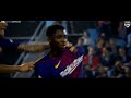 Ousmane Dembélé ● Chapter I FC Barcelona 2017 2018