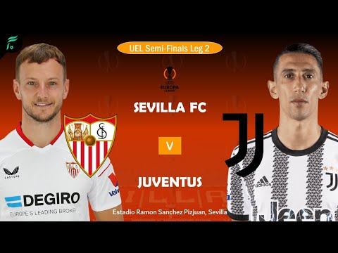 h5st777 x indopool4d - Preview Prediction SEVILLA FC VS JUVENTUS UEL 2022/2023 Semi-Finals Leg 2 | FAN Football