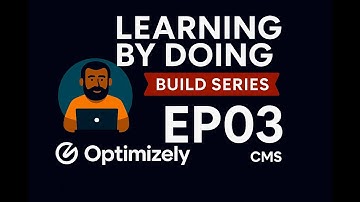 Optimizely CMS - Learning by Doing: EP03 - Content Modeling