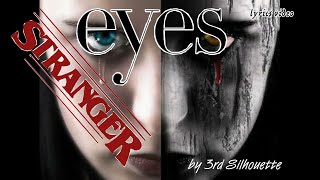 Stranger Eyes by 3rd Silhouette l lyrics video