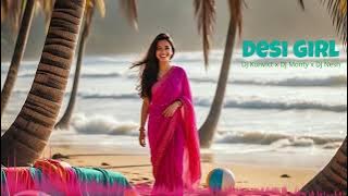 Desi Girl Remix - DJ Konv!ct x DJ Monty x DJ Nesh