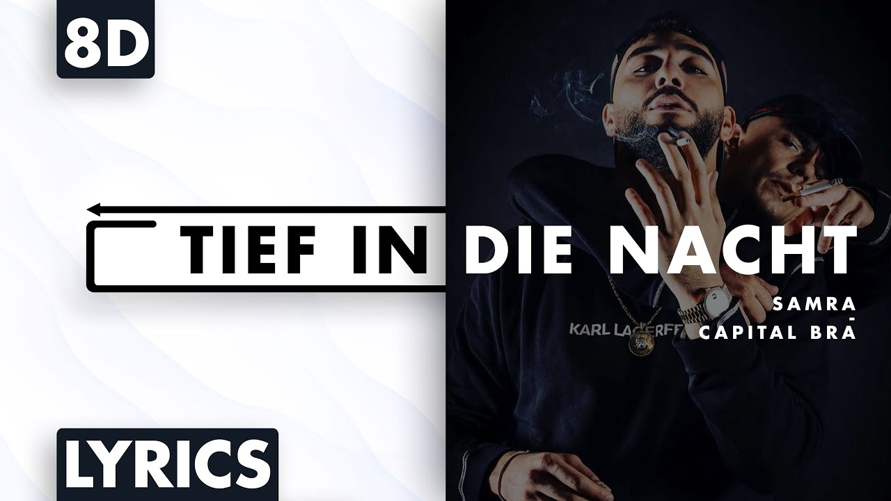 8D AUDIO | Samra & Capital Bra - Tief in die Nacht (Lyrics)