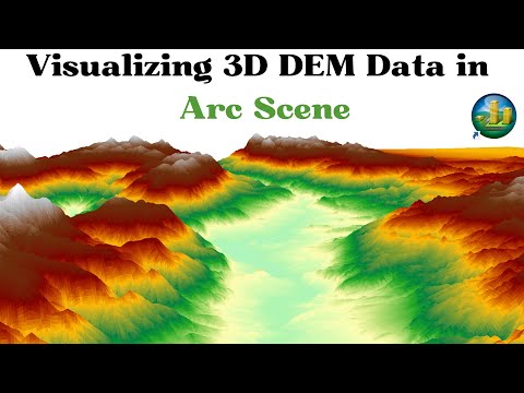 Visualizing 3D DEM Data in ArcScene: A Step-by-Step Tutorial
